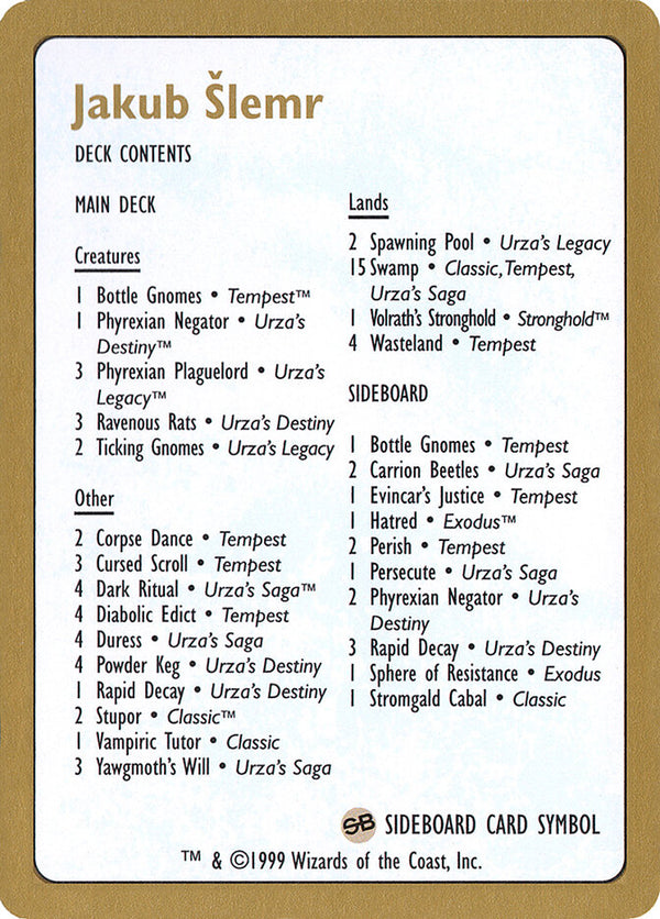 1999 Jakub Slemr Decklist Card - Magic: The Gathering