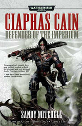 Ciaphus Cain: Defender Of The Imperium - Games Workshop