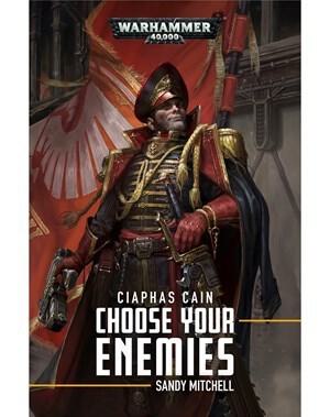 Ciaphas Cain: Choose Your Enemies - Games Workshop