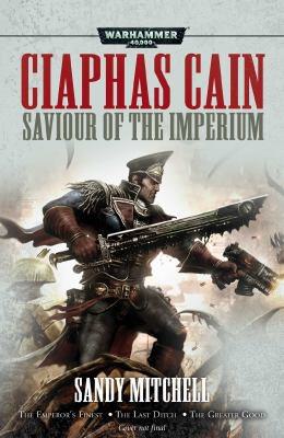 Ciaphas Cain: Saviour of the Imperium - Games Workshop