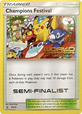 Champions Festival - SM78 (World Championships 2017) [Semi-Finalist] - Pokémon