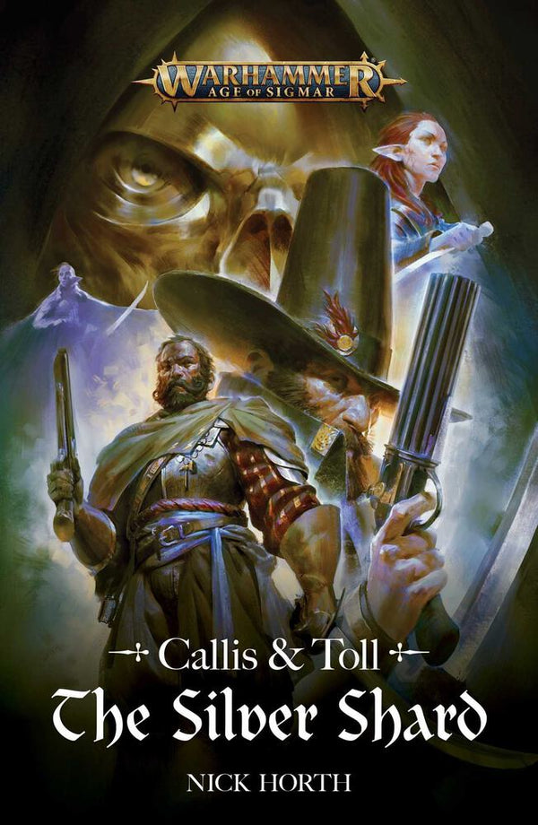 Callis & Toll: The Silver Shard (PB) - Games Workshop