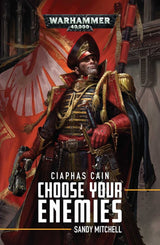 Ciaphas Cain: Choose Your Enemies (PB) - Games Workshop