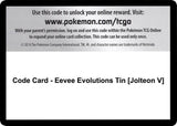 Code Card - Eevee Evolutions Tin [Jolteon V] - Pokémon