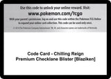 Code Card - Chilling Reign Premium Checklane Blister [Blaziken] - Pokémon