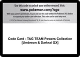 Code Card - TAG TEAM Powers Collection [Umbreon & Darkrai GX] - Pokémon