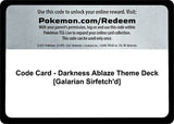 Code Card - Darkness Ablaze Theme Deck [Galarian Sirfetch'd] - Pokémon