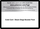 Code Card - Steam Siege Booster Pack - Pokémon