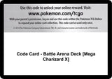 Code Card - Battle Arena Deck [Mega Charizard X] - Pokémon
