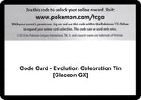 Code Card - Evolution Celebration Tin [Glaceon GX] - Pokémon
