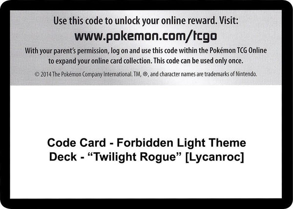 Code Card - Forbidden Light Theme Deck - "Twilight Rogue" [Lycanroc] - Pokémon