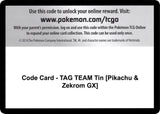 Code Card - TAG TEAM Tin [Pikachu & Zekrom GX] - Pokémon