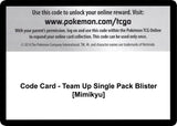 Code Card - Team Up Single Pack Blister [Mimikyu] - Pokémon