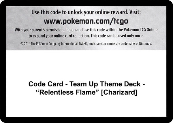 Code Card - Team Up Theme Deck - "Relentless Flame" [Charizard] - Pokémon