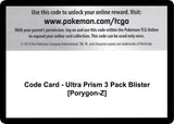 Code Card - Ultra Prism 3 Pack Blister [Porygon-Z] - Pokémon