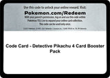 Code Card - Detective Pikachu 4 Card Booster Pack - Pokémon