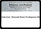 Code Card - Elemental Power Tin [Vaporeon GX] - Pokémon