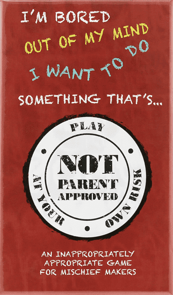 Not Parent Approved