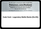 Code Card - Legendary Battle Decks [Ho-Oh] - Pokémon