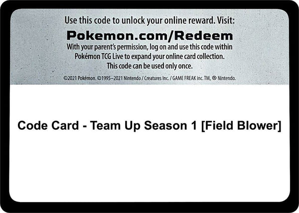 Code Card - Team Up Season 1 [Field Blower] - Pokémon