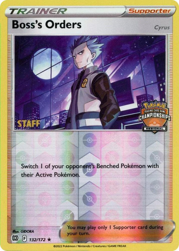 Boss's Orders - 132/172 (Regional Championships) [Staff] - Pokémon