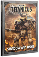 Adeptus Titanicus: The Horus Heresy - Shadow and Iron - Games Workshop