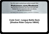 Code Card - League Battle Deck [Shadow Rider Calyrex VMAX] - Pokémon