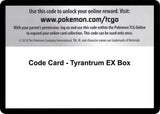 Code Card - Tyrantrum EX Box - Pokémon