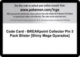 Code Card - BREAKpoint Collector Pin 3 Pack Blister [Shiny Mega Gyarados] - Pokémon