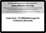 Code Card - XY BREAKthrough Pin Collection [Zoroark] - Pokémon