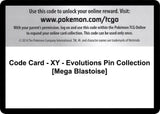 Code Card - XY - Evolutions Pin Collection [Mega Blastoise] - Pokémon