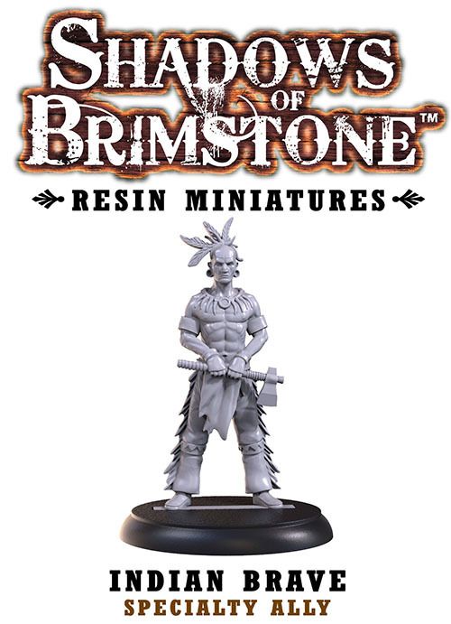 Shadows of Brimstone: Resin Specialty Ally Indian Brave