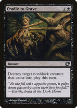 Cradle to Grave - Magic: The Gathering