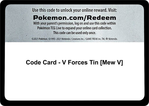 Code Card - V Forces Tin [Mew V] - Pokémon