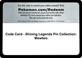 Code Card - Shining Legends Pin Collection: Mewtwo - Pokémon