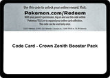 Code Card - Crown Zenith Booster Pack - Pokémon