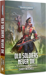 Ciaphas Cain: Old Soldiers Never Die - Games Workshop