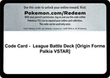 Code Card - League Battle Deck [Origin Forme Palkia VSTAR] - Pokémon