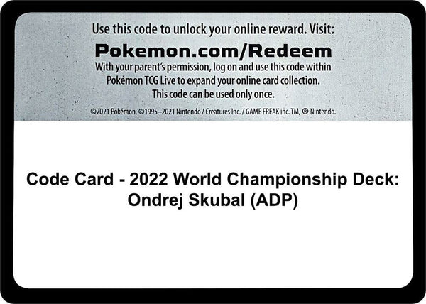 Code Card - 2022 World Championship Deck: Ondrej Skubal (ADP) - Pokémon