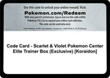 Code Card - Scarlet & Violet Pokemon Center Elite Trainer Box (Exclusive) [Koraidon] - Pokémon