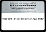 Code Card - Double Crisis: Team Aqua Blister - Pokémon