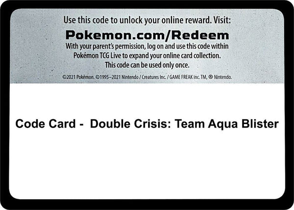 Code Card - Double Crisis: Team Aqua Blister - Pokémon