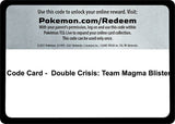 Code Card - Double Crisis: Team Magma Blister - Pokémon