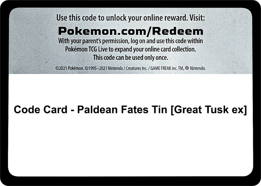 Code Card - Paldean Fates Tin [Great Tusk ex]