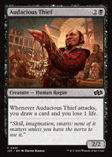 Audacious Thief - Magic: The Gathering
