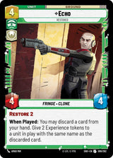 Echo - Restored - Star Wars Unlimited