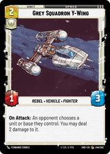 Grey Squadron Y-Wing - Star Wars Unlimited
