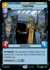 Lom Pyke - Dealer in Truths - Star Wars Unlimited