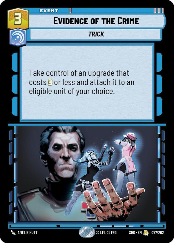 Evidence of the Crime - Star Wars Unlimited