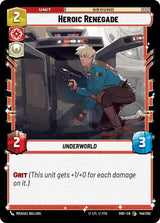 Heroic Renegade - Star Wars Unlimited